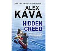 Hidden Creed by Alex Kava Alex Kava (Auteur)