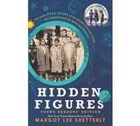 Hidden Figures Young Readers' Edition - [Version Originale] Margot Lee Shetterly (Auteur)
