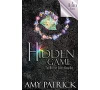 Hidden Game, Book 1 Of The Ancient Court Trilogy