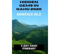 HIDDEN GEMS IN OAHU 2026: 3-Day Oahu Itinerary.