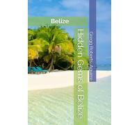 Hidden Gems of Belize: Panache Belize