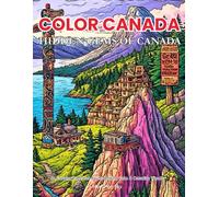 Hidden Gems of Canada: An Adult Coloring Book: Discover Off-the-Beaten-Path and Mysterious Landmarks from Coast to Coast. 60 Line Art Pages of Haida Gwaii, Fogo Island, Yoho & Mount Thor