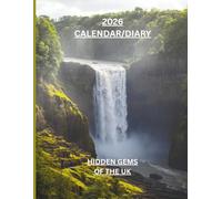 HIDDEN GEMS OF THE UK: 2026 CALENDAR AND DIARY Including "To Do and Note pages" and Meal planner and Goal tracker pages"