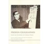 Hidden geographies essays on the music. Essays on the Music of Camillo Togni