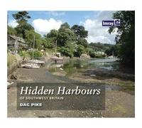 Hidden Harbours Of Southwest Britain (Paperback) Dag Pike, (Auteur)