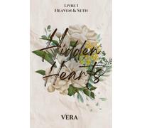 Hidden Hearts | Livre 1 | New Romance Psychologique: Heaven & Seth