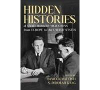 Hidden Histories Of Unauthorized Migrations From Europe To The United States