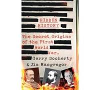 Hidden History by James MacGregor Gerry Docherty - James Macgregor (Auteur)