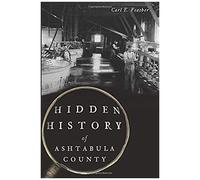 Hidden History Of Ashtabula County