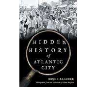 Hidden History of Atlantic City