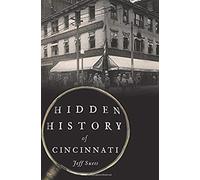 Hidden History Of Cincinnati