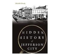 Hidden History Of Jefferson City