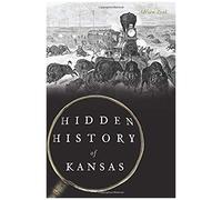 Hidden History Of Kansas