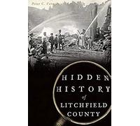 Hidden History Of Litchfield County