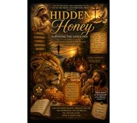 HIDDEN HONEY: Surviving The Lion’s Den