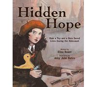 Hidden Hope: How a Toy and a Hero Saved Lives During the Holocaust