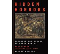 Hidden Horrors: Japanese War Crimes in World War II
