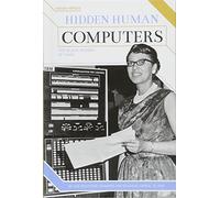 Hidden Human Computers: The Black Women of Nasa