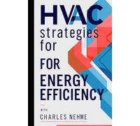 Hidden HVAC Strategies for Energy Efficiency: Smart Solutions Behind the Scenes of Energy-Saving HVAC Systems