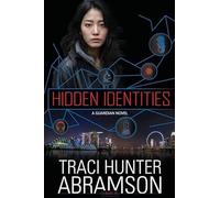 Hidden Identities - Traci Hunter Abramson - Covenant Communications, Inc. - ebook (ePub) - Livre