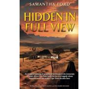 Hidden in Full View: A Novel Out of Africa