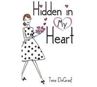 Hidden In My Heart