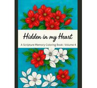 Hidden in My Heart: A Scripture Memory Coloring Book: Volume 4