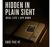 Hidden in Plain Sight: A Real-Life I-Spy Challenge Book