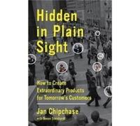 Hidden in Plain Sight by Simon Steinhardt Hardcover Book Jan Chipchase - Simon Steinhardt (Auteur)