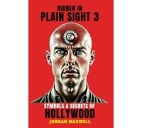 HIDDEN IN PLAIN SIGHT: ILLUMINATI SYMBOLS & SECRETS OF HOLLYWOOD PT.3