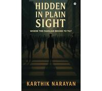 Hidden in Plain Sight: Where the Familiar Begins to tilt