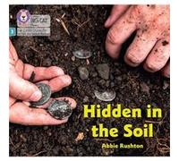 Hidden in the Soil by Abbie Rushton Abbie Rushton (Auteur)