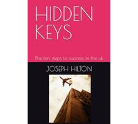 HIDDEN KEYS: The ten steps to success in the uk