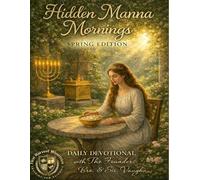 Hidden Manna Mornings: Spring/Passover/New Year Edition 26