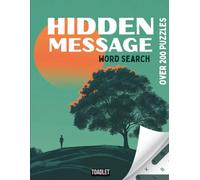 Hidden message word search: Over 200 puzzles with Big Letters - A Relaxing Puzzle Book Featuring Hidden Words, Secret Searches, and More