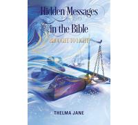 Hidden Messages in the Bible: Brought to Light