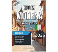 Hidden Modena 2026: Balsamic Vinegar Tours, Opera History, and Authentic Emilia-Romagna Charms