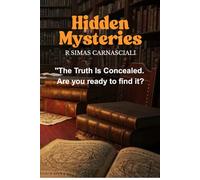 Hidden Mysteries: A multidisciplinary analysis of human perception of the unknown.