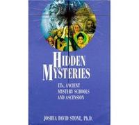Hidden Mysteries: Ets, Ancient Mystery Schools, and Ascensionry Schools to Et Contacts