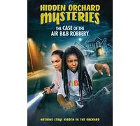 Hidden Orchard Mysteries: The Case Of The Air B & B Robbery