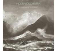 Hidden Orchestra - To Dream Is to Forget