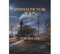 Hidden Picture Book for Adults: Relaxing Search-and-Find Puzzles Across Cozy and Mysterious Scenes