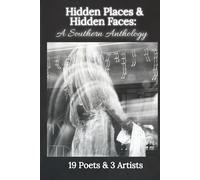Hidden Places & Hidden Faces: A Southern Anthology