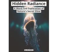 Hidden Radiance: A Word Find Exploration of Nature's Glow