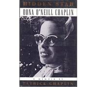 Hidden Star: Oona O'Neill Chaplin : A Memoir