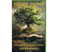 Hidden Things Revealed PT 2: Unveiling The Treasures Within