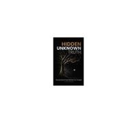Hidden Unknown Truth: Discovering The Power Between Our Thoughts