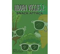 Hidden Veggies 2, Snack Attack