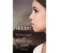 Hidden. Verborgen im Schein der Lügen | Luisa Lind Luisa Lind (Auteur)