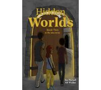 Hidden Worlds: Book Two in the Atlas Series